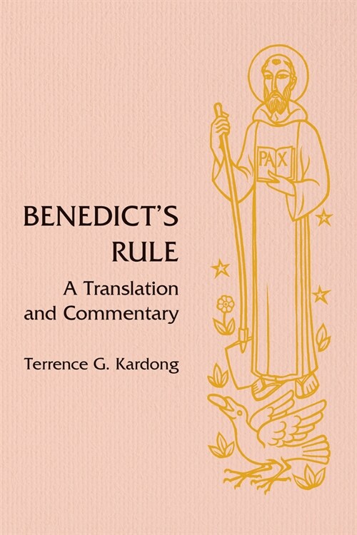 Benedicts Rule: A Translation and Commentary (Paperback)