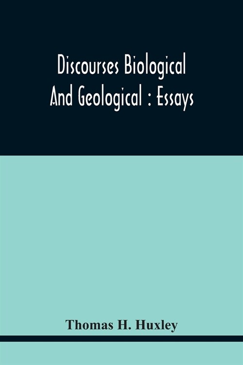 Discourses Biological And Geological: Essays (Paperback)