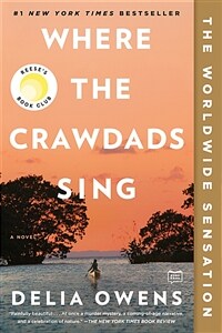 Where the Crawdads Sing: Reese's Book Club (a Novel) (Paperback)