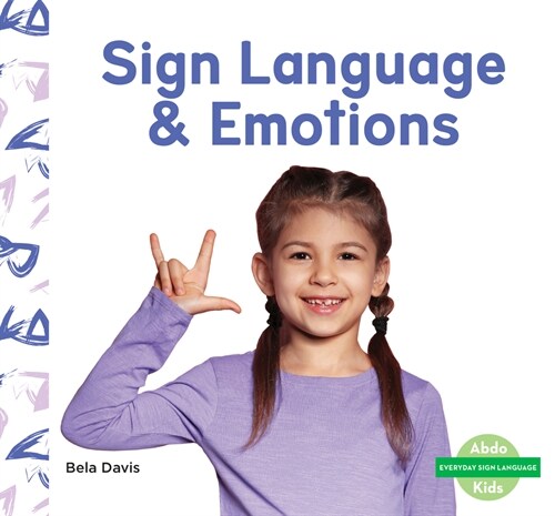 Sign Language & Emotions (Library Binding)