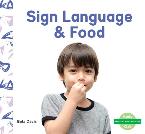 Sign Language & Food (Library Binding)