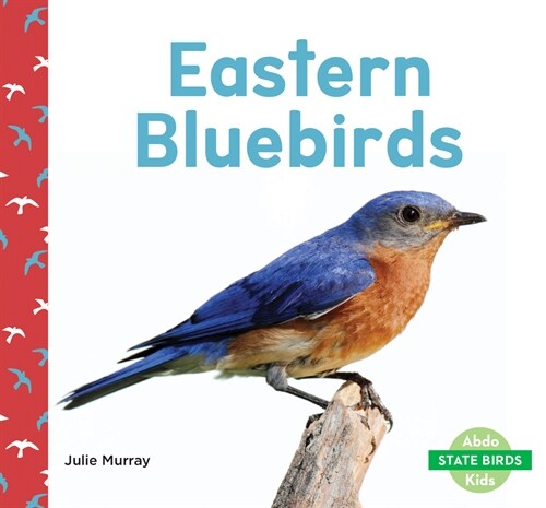 Eastern Bluebirds (Library Binding)