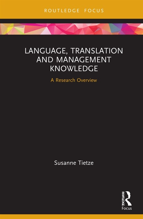 Language, Translation and Management Knowledge : A Research Overview (Hardcover)