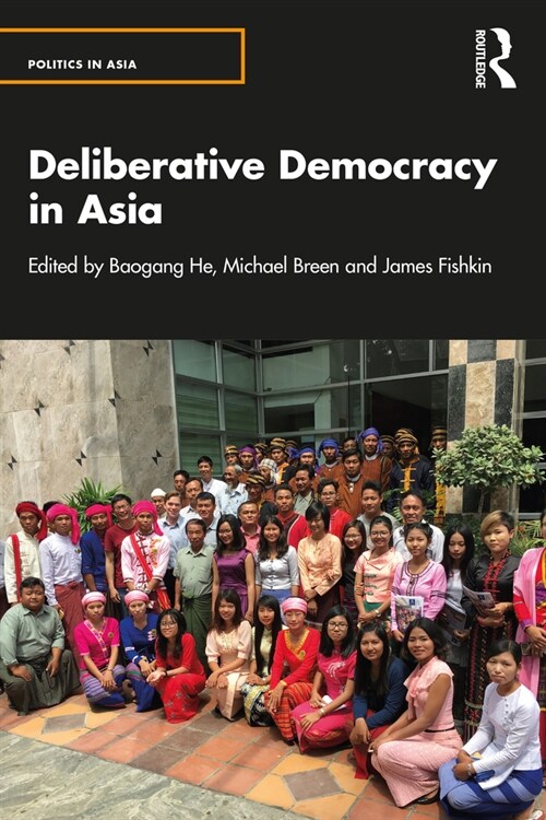 Deliberative Democracy in Asia (Paperback, 1)