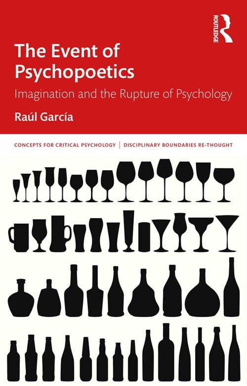 The Event of Psychopoetics : Imagination and the Rupture of Psychology (Paperback)
