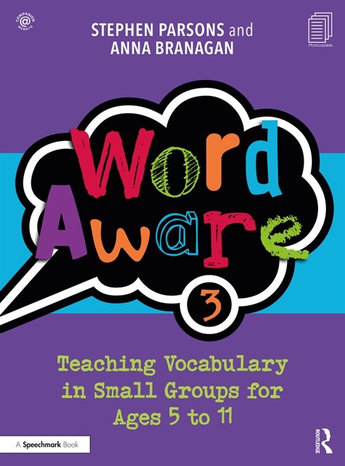 Word Aware 3 : Teaching Vocabulary in Small Groups for Ages 6 to 11 (Paperback)