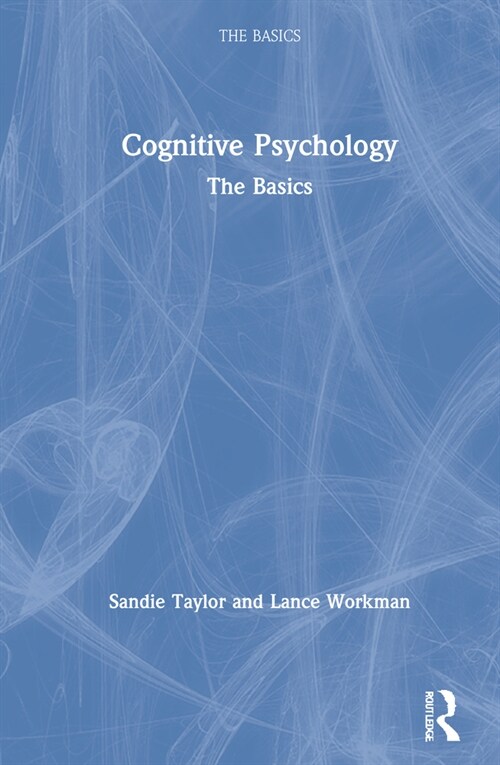 Cognitive Psychology : The Basics (Hardcover)