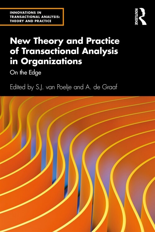 New Theory and Practice of Transactional Analysis in Organizations : On the Edge (Paperback)