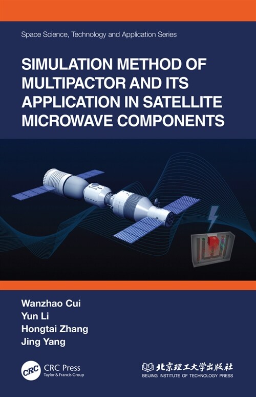 Simulation Method of Multipactor and Its Application in Satellite Microwave Components (Hardcover, 1)