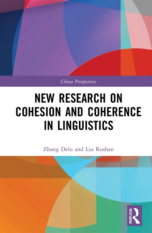 New Research on Cohesion and Coherence in Linguistics (Hardcover, 1)