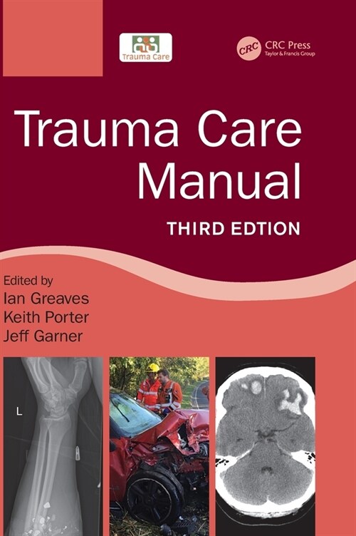 Trauma Care Manual (Hardcover, 3 ed)