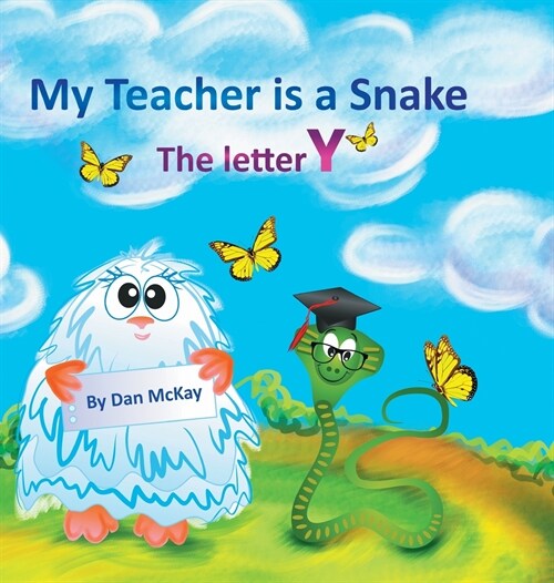 My Teacher is a Snake The Letter Y (Hardcover)