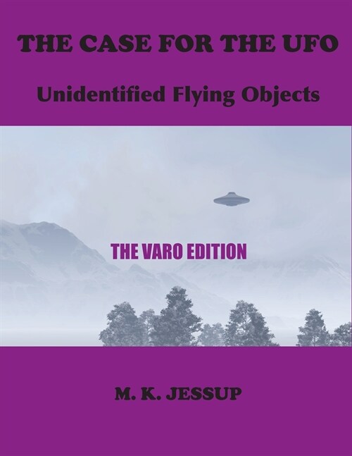 The Case for the UFO: The Varo Edition (Paperback)