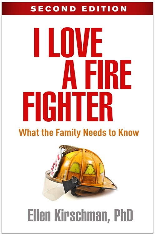 I Love a Fire Fighter: What the Family Needs to Know (Paperback, 2)