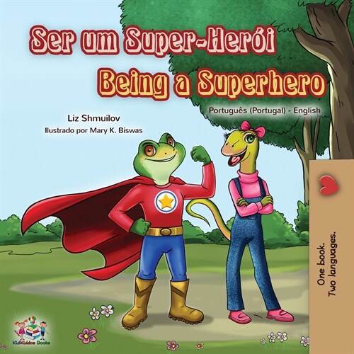 Being a Superhero (Portuguese English Bilingual Book for Kids- Portugal) (Paperback)