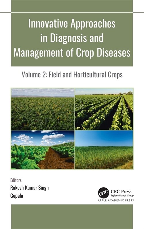 Innovative Approaches in Diagnosis and Management of Crop Diseases: Volume 2: Field and Horticultural Crops (Hardcover)