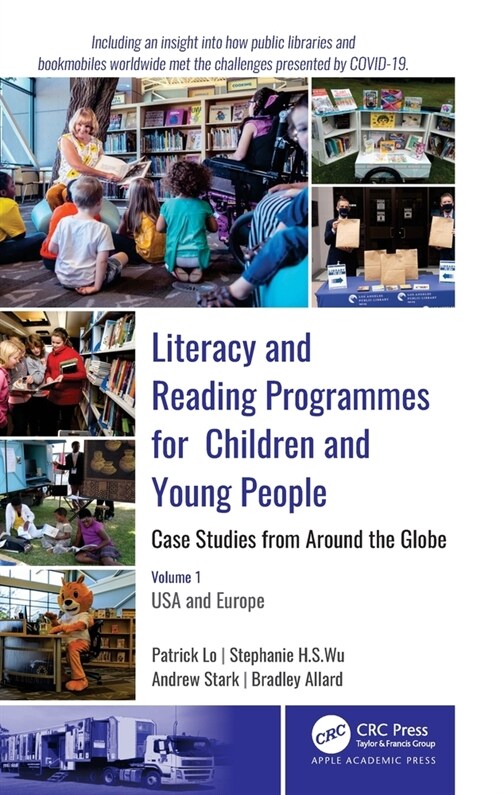 Literacy and Reading Programmes for Children and Young People: Case Studies from Around the Globe: Volume 1: USA and Europe (Hardcover)
