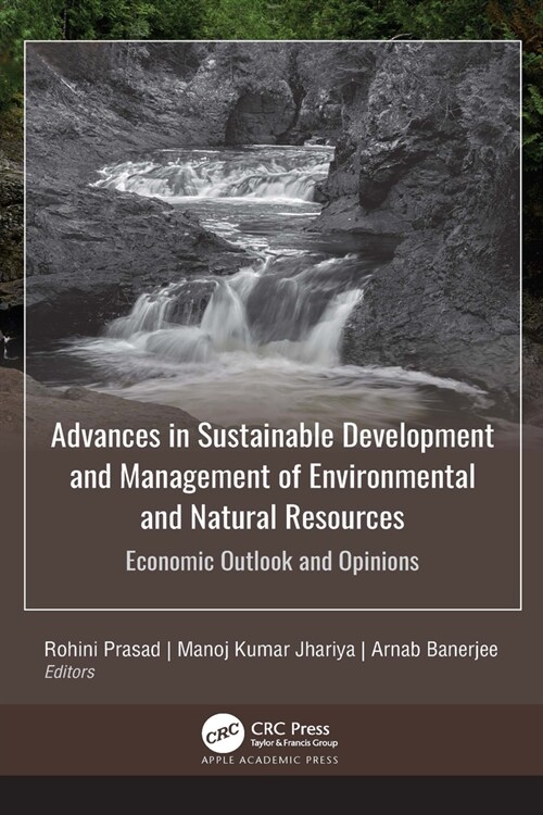 Advances in Sustainable Development and Management of Environmental and Natural Resources: Economic Outlook and Opinions, 2-Volume Set (Hardcover)