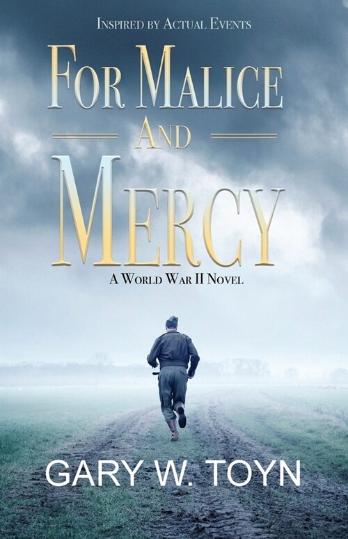 For Malice and Mercy: A World War II Novel (Paperback)