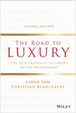 The Road to Luxury: The New Frontiers in Luxury Brand Management (Hardcover)