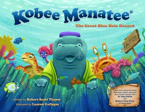 Kobee Manatee: Climate Change and the Great Blue Hole Hazard (Hardcover)