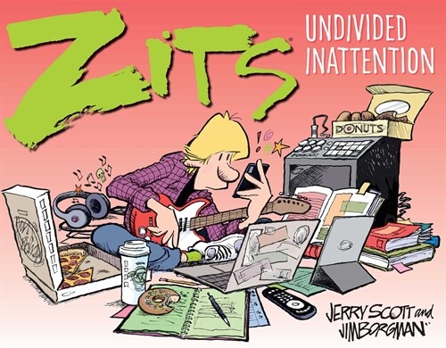 Zits: Undivided Inattention (Paperback)