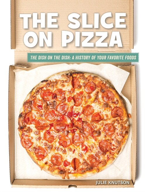 The Slice on Pizza (Paperback)