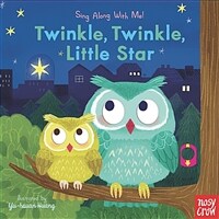 Sing Along with Me! Twinkle, Twinkle, Little Star (Board Book)