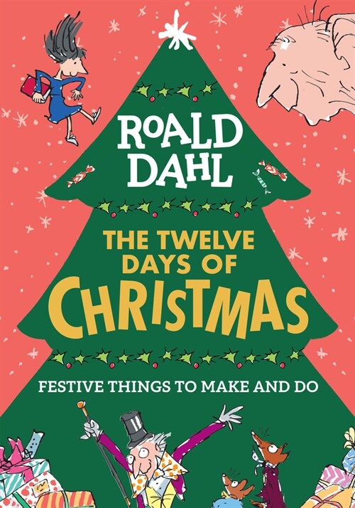 Roald Dahl: The Twelve Days of Christmas: Festive Things to Make and Do (Paperback)