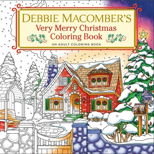 Debbie Macombers Very Merry Christmas Coloring Book: An Adult Coloring Book (Paperback)