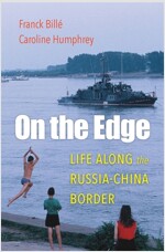 On the Edge: Life Along the Russia-China Border (Hardcover)