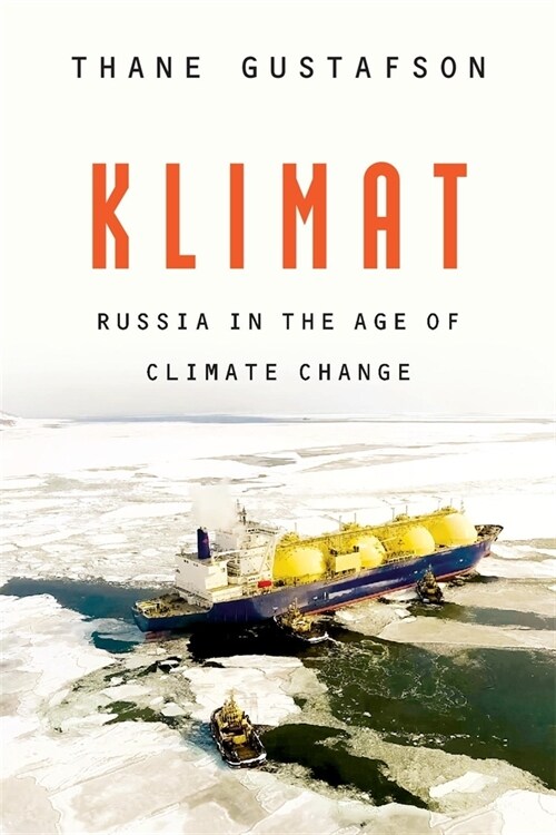 Klimat: Russia in the Age of Climate Change (Hardcover)