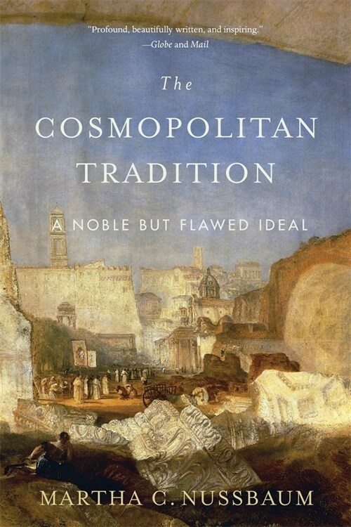The Cosmopolitan Tradition: A Noble But Flawed Ideal (Paperback)