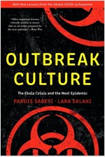 Outbreak Culture: The Ebola Crisis and the Next Epidemic, with a New Preface and Epilogue (Paperback, 2)