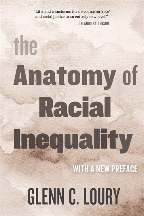 The Anatomy of Racial Inequality: With a New Preface (Paperback, 2)