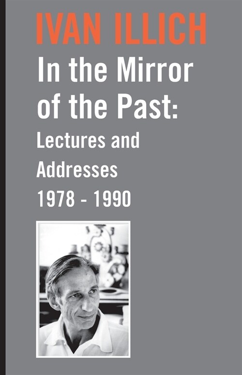 In the Mirror of the Past: Lectures and Addresses 1978-1990 (Paperback)