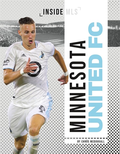 Minnesota United FC (Library Binding)