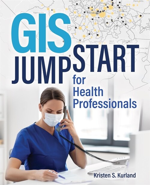 GIS Jump Start for Health Professionals (Paperback)