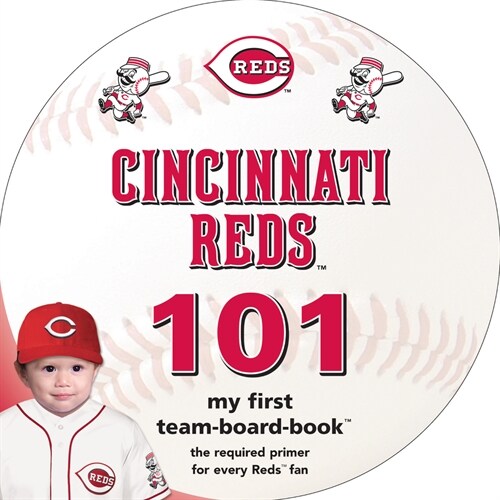 Cincinnati Reds 101 (Board Books)