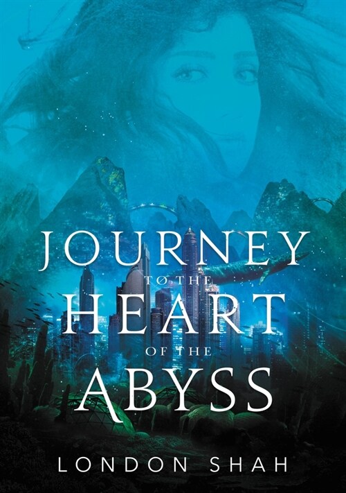 Journey to the Heart of the Abyss (Hardcover)