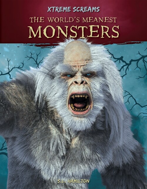 The Worlds Meanest Monsters (Library Binding)