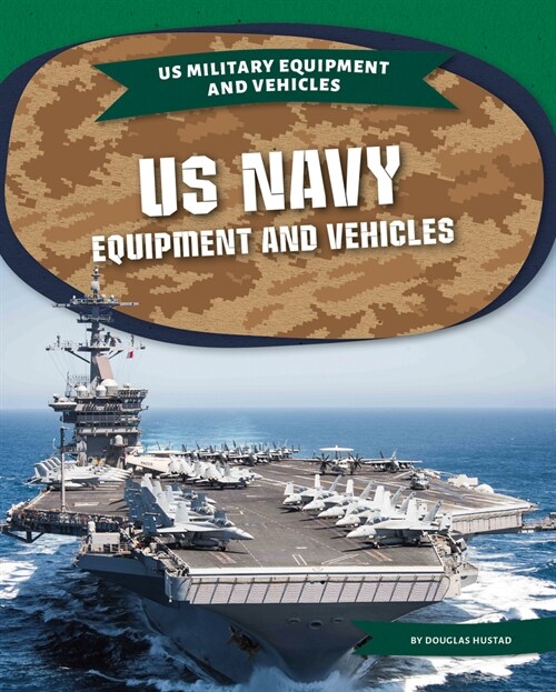 US Navy Equipment and Vehicles (Library Binding)