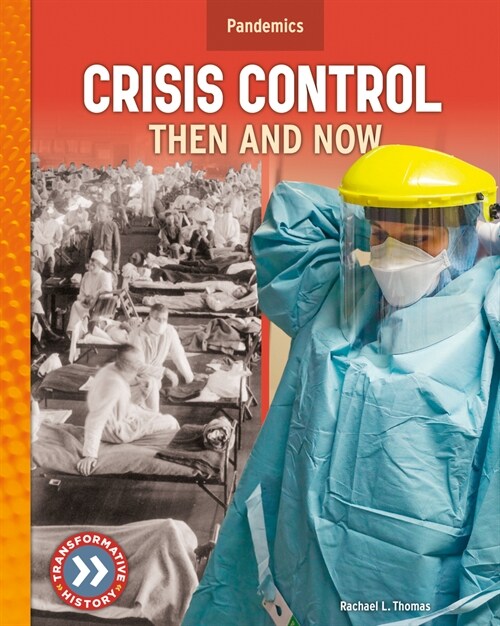 Crisis Control: Then and Now (Library Binding)