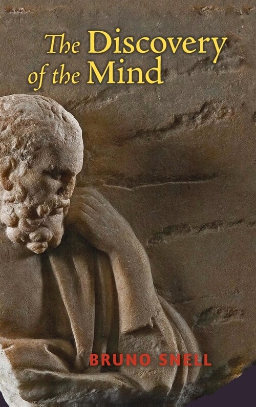 The Discovery of the Mind: The Greek Origins of European Thought (Hardcover)