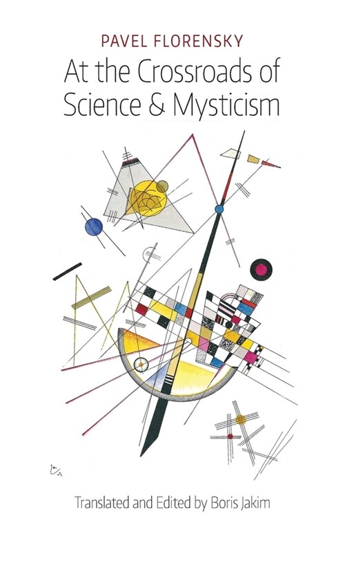 At the Crossroads of Science & Mysticism: On the Cultural-Historical Place and Premises of the Christian World-Understanding (Hardcover)