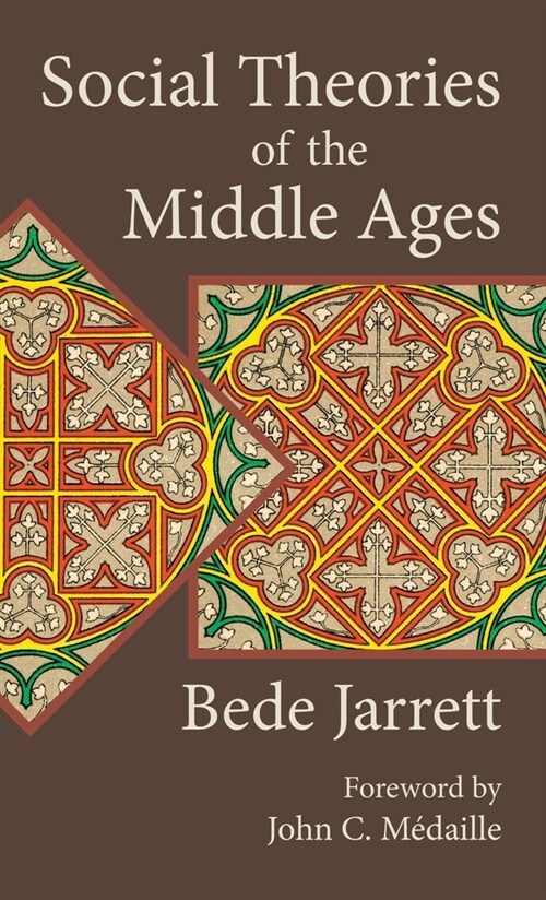 Social Theories of the Middle Ages (Hardcover)