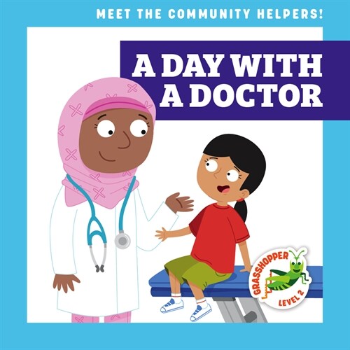 A Day with a Doctor (Library Binding)