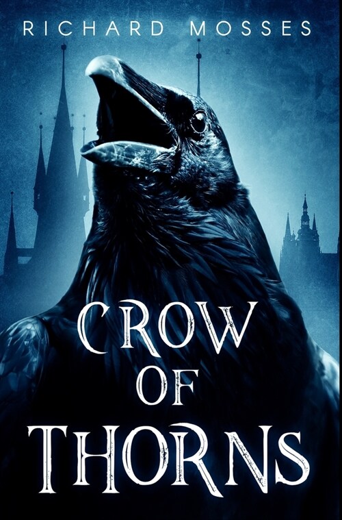 Crow Of Thorns: Premium Hardcover Edition (Hardcover)