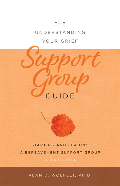 The Understanding Your Grief Support Group Guide (Paperback)