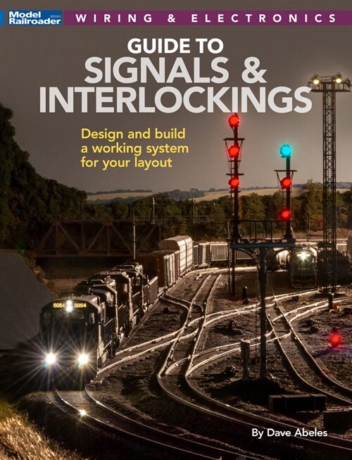 Signals and Interlockings for Your Model Railroad (Paperback)